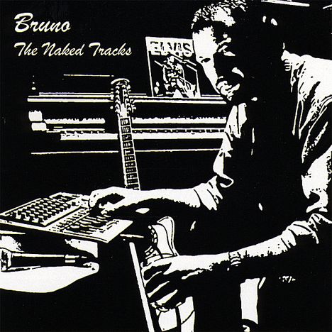 Bruno: Naked Tracks, CD