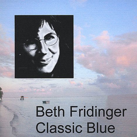 Beth Fridinger: Classic Blue, CD