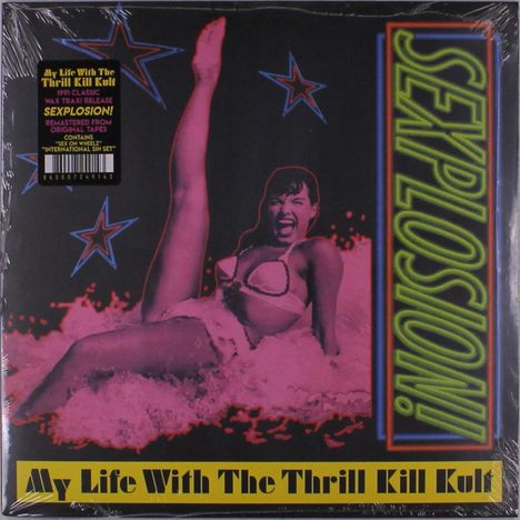 My Life With The Thrill Kill Kult: Sexplosion! (remastered), LP