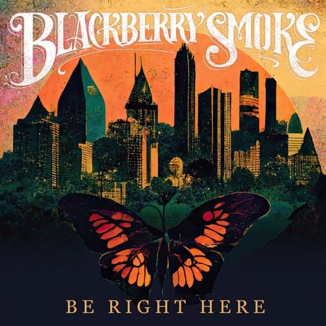 Blackberry Smoke: Be Right Here, CD