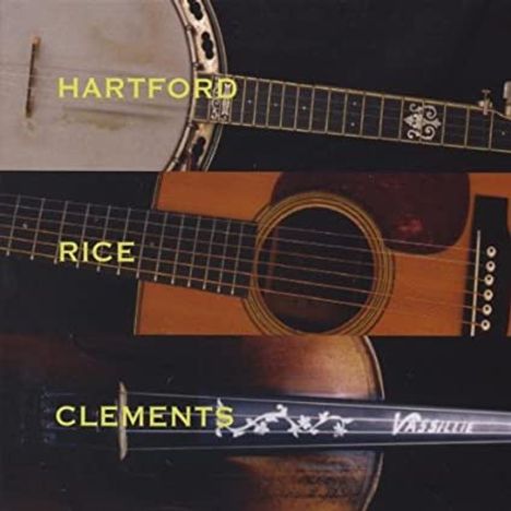 John Hartford, Tony Rice &amp; Vassar Clements: Hartford Rice &amp; Clements, LP