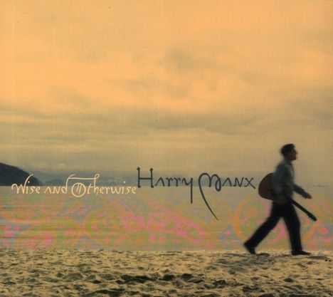 Harry Manx: Wise And Otherwise, CD