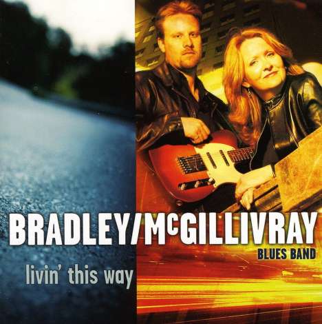 Bradley/Mcgillivray Blues Ban: Livin This Way, CD