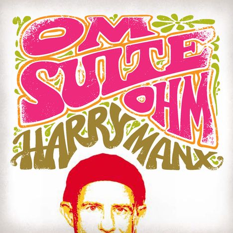 Harry Manx: Om Suite Ohm, CD
