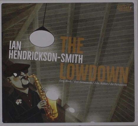 Ian Hendrickson-Smith (geb. 1973): Lowdown, CD