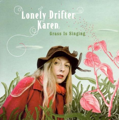 Lonely Drifter Karen: Grass Is Singing (Digipack), CD