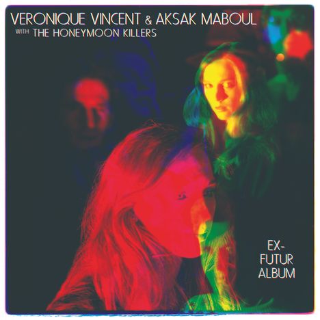 Véronique Vincent &amp; Aksak Maboul: Ex-Futur Album, CD