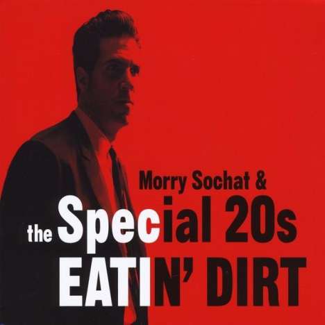 Morry Sochat: Eatin' Dirt, CD