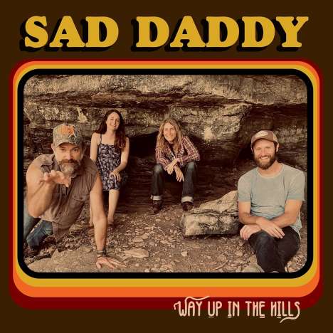 Sad Daddy: Way Up In The Hills, CD