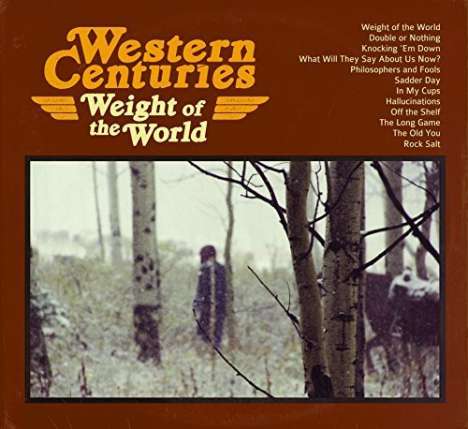Western Centuries: Weight Of The World, LP