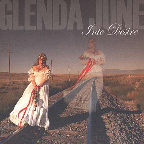 Glenda June: Into Desire, CD