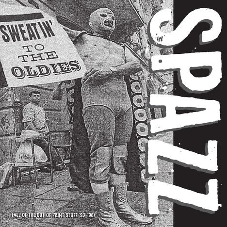 Spazz: Sweatin' To The Oldies, 2 LPs