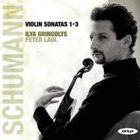 Robert Schumann (1810-1856): Sonaten für Violine &amp; Klavier Nr.1-3, CD