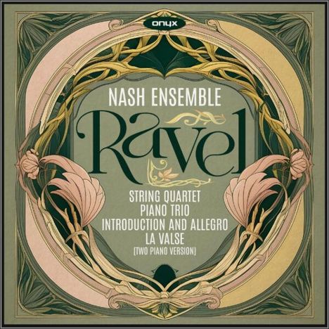Text: Nash Ensemble, Ravel, String Quartet, Piano Trio, Introduction and Allegro, La Valse (Two Piano Version). Illustration mit floralen Mustern.