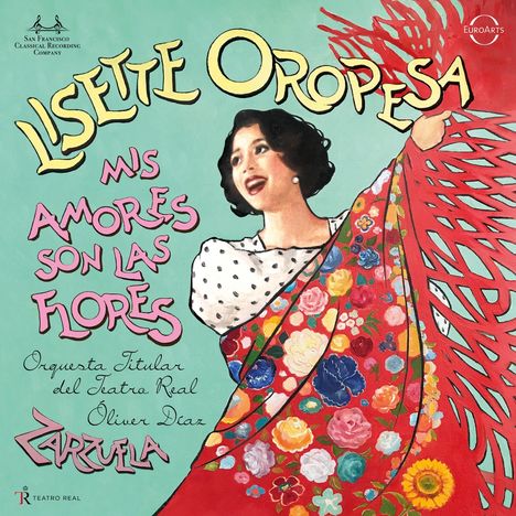 Lisette Oropesa - Mis amores son las flores (Zarzuela Arias), Super Audio CD