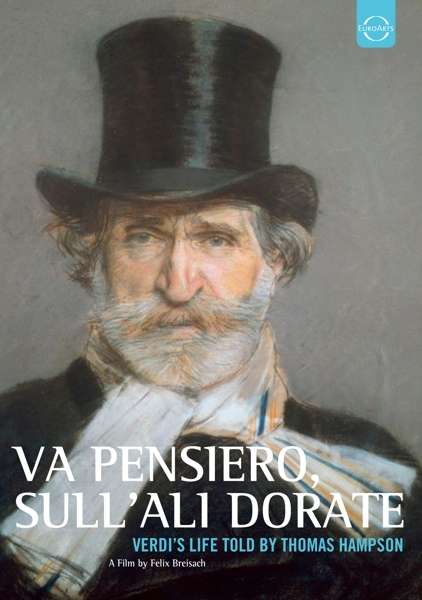 Giuseppe Verdi (1813-1901): Va Pensiero, Sull'Ali Dorate (Dokumentation), DVD