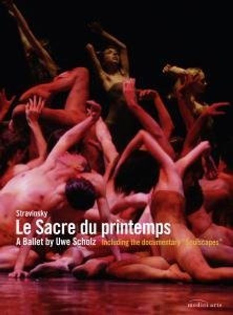 Leipzig Ballett - Le Sacre du printemps (Strawinsky), DVD