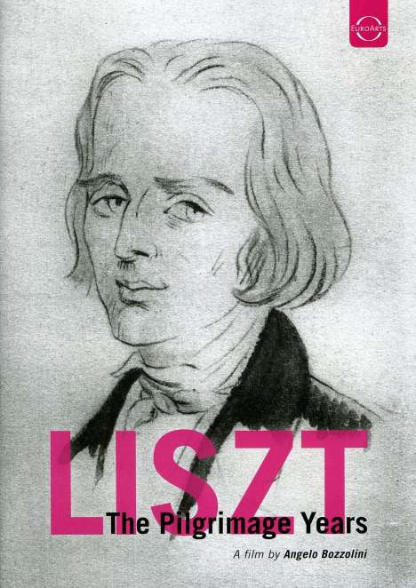 Franz Liszt (1811-1886): Liszt - The Pilgrimage Years, DVD