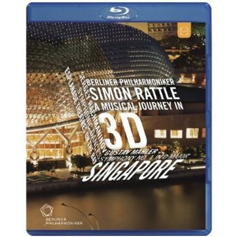 Simon Rattle &amp; Berliner Philharmoniker - A Musical Journey in 3 D: Singapore, Blu-ray Disc