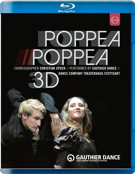 Gauthier Dance Company des Theaterhauses Stuttgart - Poppea // Poppea (3D Blu-ray), Blu-ray Disc