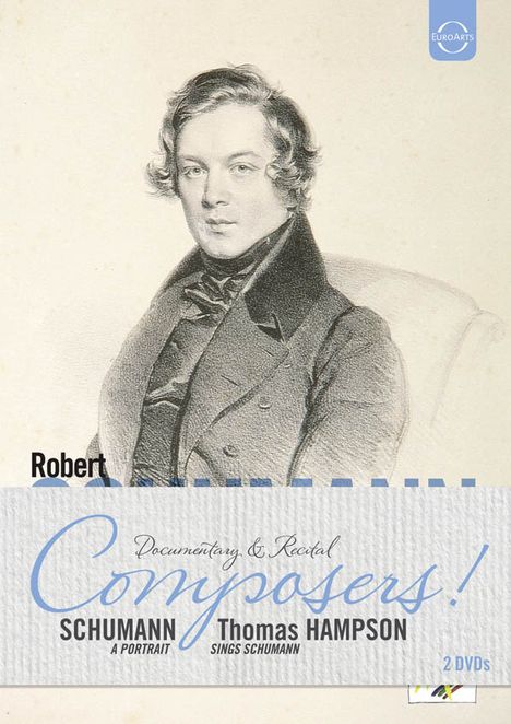Robert Schumann (1810-1856): "Robert Schumann - A Portrait" &amp; "Thomas Hampson sings Schumann", 2 DVDs