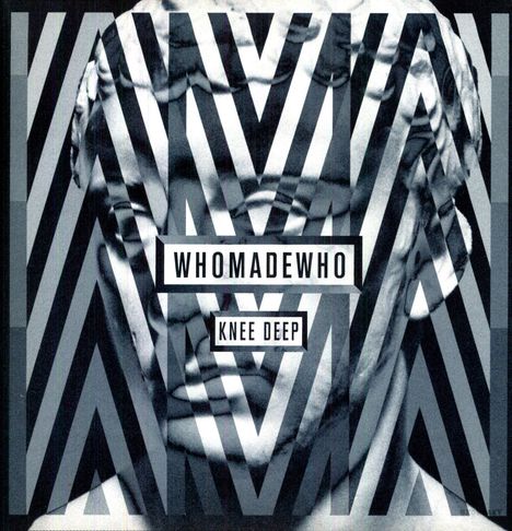 WhoMadeWho: Knee Deep (LP + CD), 1 LP und 1 CD