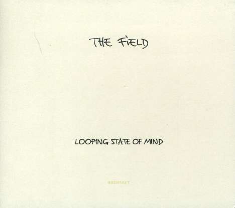 Field: Looping State Of Mind, CD