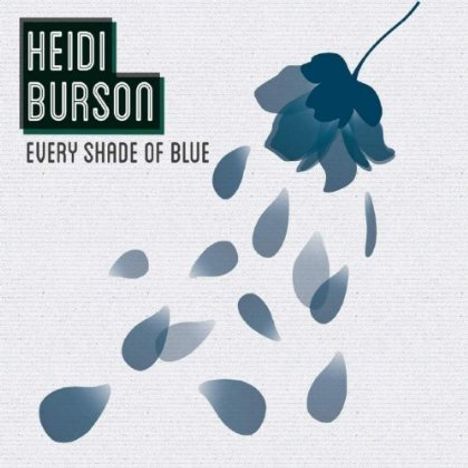 Heidi Burson: Every Shade Of Blue, CD