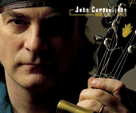 John Campbelljohn: Hook Slide &amp; Sinker, CD