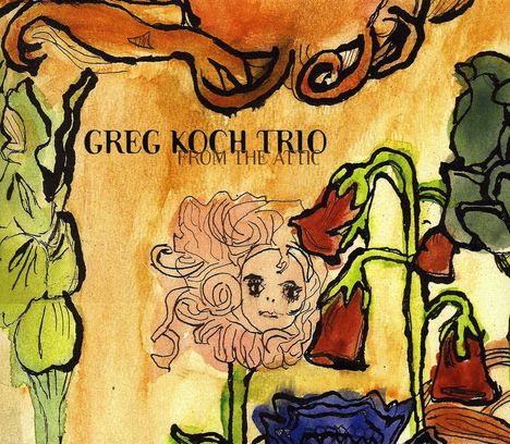 Greg Koch: From The Attic, CD