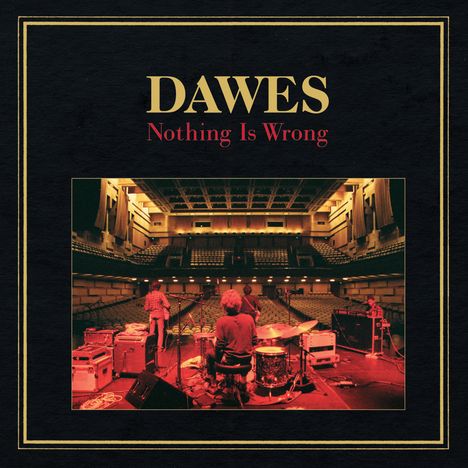 Dawes: Nothing Is Wrong, CD