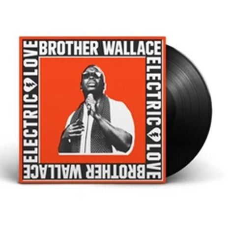 Text: "BROTHER WALLACE" und "ELECTRIC LOVE" auf einem Albumcover. In der Mitte ein Sänger vor orangenem Hintergrund.