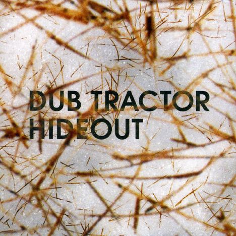 Dub Tractor: Hideout, CD