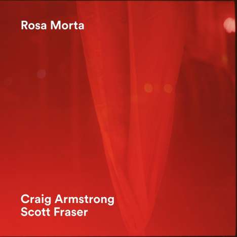 Craig Armstrong &amp; Scott Fraser: Rosa Morta, LP