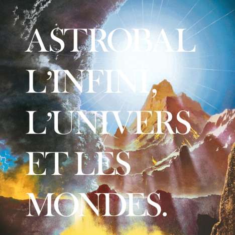 Astrobal: L'Infini, L'Univers Et Les Mondes, CD