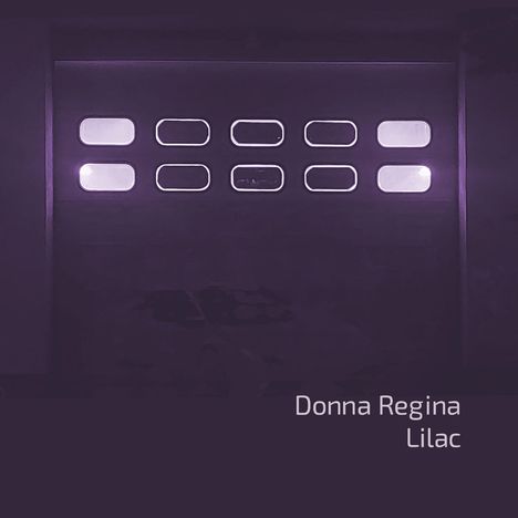 Donna Regina: Lilac, LP