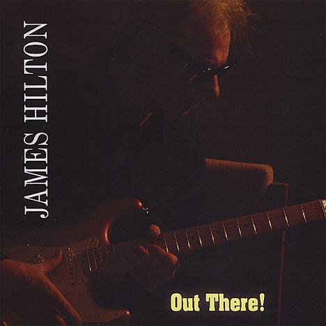 James Hilton: Out There!, CD