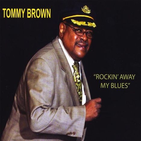 Tommy Brown: Rockin' Away My Blues, CD