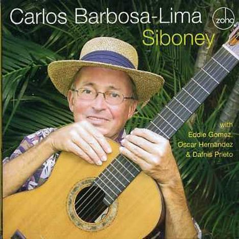 Carlos Barbosa-Lima (1944-2022): Siboney, CD