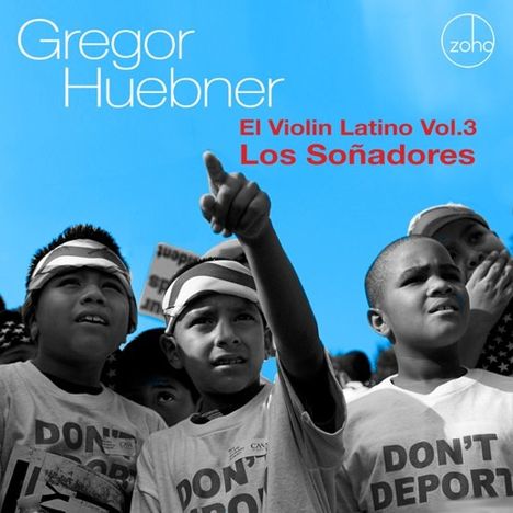 Gregor Hübner (geb. 1967): El Violin Latino Vol.3: Los Soñadores, CD