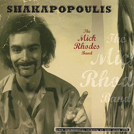 Mick Rhodes: Shakapopoulos, CD
