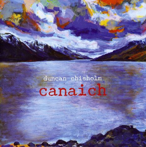 Duncan Chisholm: Canaich, CD