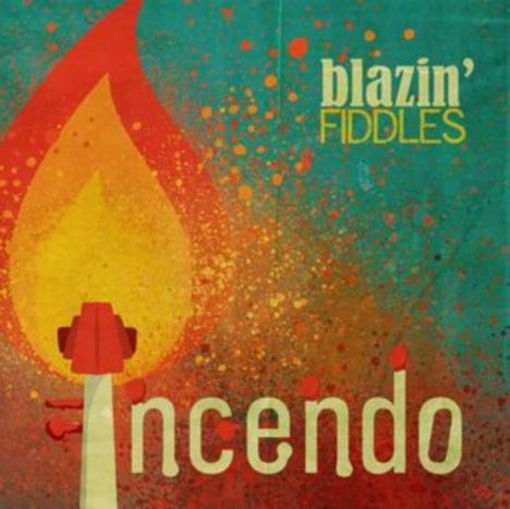 "Blazin' Fiddles, Incendo". Illustration eines Feuers mit einer Geige im Flammenstil, in roten und gelben Tönen.