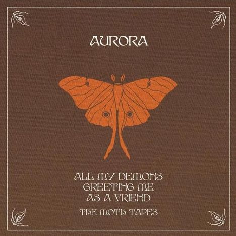 "AURORA. ALL MY DEMONS GREETING ME AS A FRIEND. THE MOTH TAPES." Illustration eines orangefarbenen Schmetterlings.