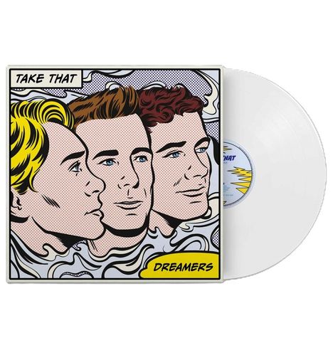 Text: "Take That", "Dreamers". Illustration: Drei gezeichnete Gesichter im Pop-Art-Stil auf einem Schallplattencover.