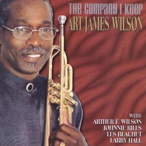 Art James Wilson: Company I Keep, CD