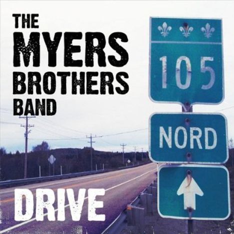 Myers Brothers Band: Drive, CD