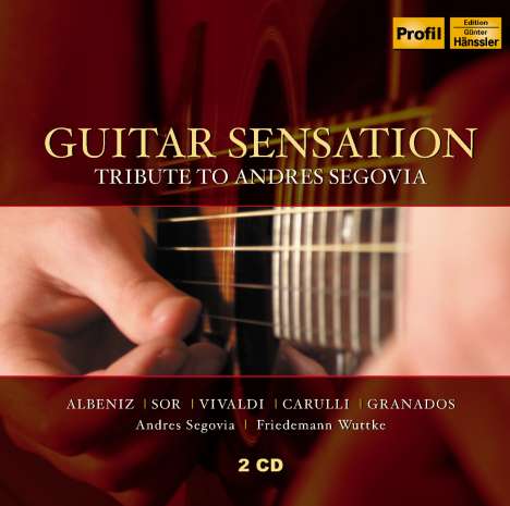 Friedemann Wuttke &amp; Andres Segovia - Guitar Sensation, 2 CDs