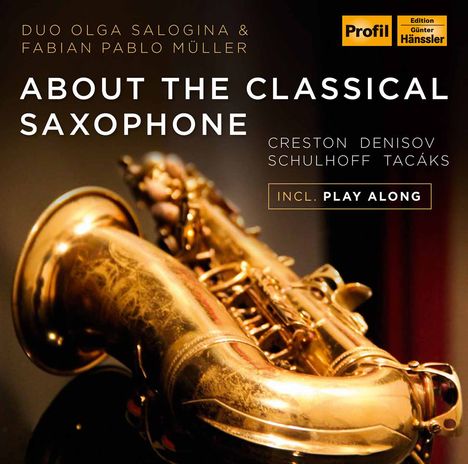 Musik für Saxophon &amp; Klavier  "About The Classical Saxophone", 2 CDs