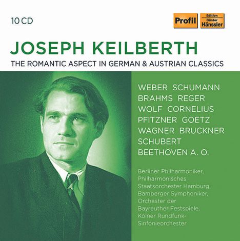 Joseph Keilberth - The Romantic Aspect in German &amp; Austrian Classics, 10 CDs
